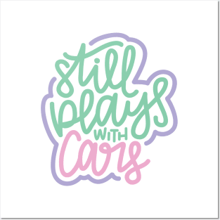 Still Plays With Cars - Mint / Pink / Purple Posters and Art